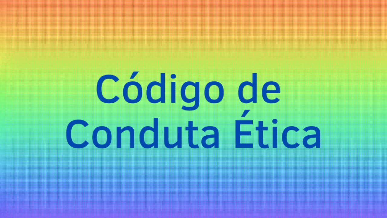 Código de Ética e Conduta