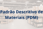 Padrão Descritivo de Materiais PDM
