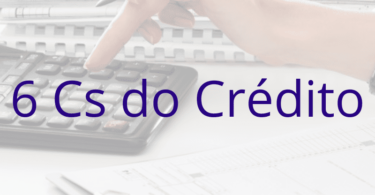 6 Cs do Crédito