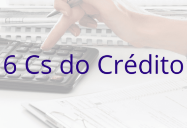6 Cs do Crédito